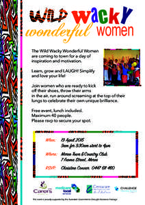 CkY women The Wild Wacky Wonderful Women are coming to town for a day of inspiration and motivation. Learn, grow and LAUGH! Simplify
