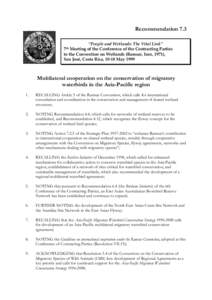 Recommendation 7.3 “People and Wetlands: The Vital Link” Meeting of the Conference of the Contracting Parties to the Convention on Wetlands (Ramsar, Iran, 1971), San José, Costa Rica, 10-18 May 1999 7th