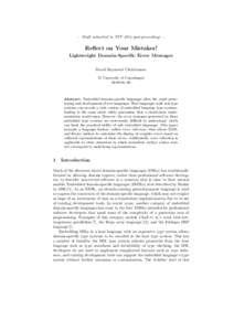 — Draft submitted to TFP 2014 post-proceedings —  Reflect on Your Mistakes! Lightweight Domain-Specific Error Messages David Raymond Christiansen IT University of Copenhagen