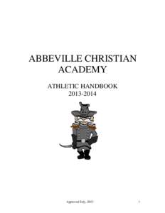 ABBEVILLE CHRISTIAN ACADEMY ATHLETIC HANDBOOK[removed]Approved July, 2013