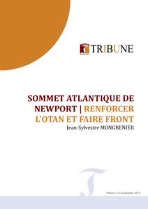 SOMMET ATLANTIQUE DE NEWPORT | RENFORCER L’OTAN ET FAIRE FRONT Jean-Sylvestre MONGRENIER  1