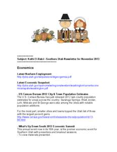 =========== Subject: Keith El-Bakri –Southern Utah Newsletter for November 2013 =========================== Economics Latest Nonfarm Employment:
