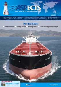 House Journal of ASP Ship Management Group  JANUARY 2013 • AUSTRALIA • NEW ZEALAND • SINGAPORE • UNITED KINGDOM • SCANDINAVIA • • INDIA • ITALY • PHILIPPINES • UKRAINE • GEORGIA • MYANMAR • BANG