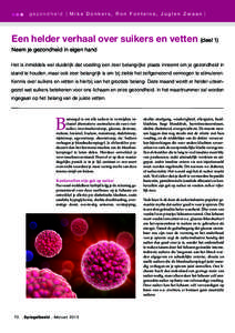 lll g e z o n d h e i d | M i k e D o n k e r s , R o n F o n t e i n e , J u g l e n Z w a a n |  Een helder verhaal over suikers en vetten (deel 1) Neem je gezondheid in eigen hand Het is inmiddels wel duidelijk dat vo