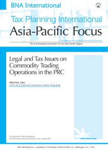 Legal and Tax Issues on Commodity Trading Operations in the PRC Alfred K.K. Chan China Tax & Investment Consultants Limited, Hong Kong
