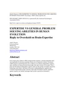 John R. Skoyles[removed]EXPERTISE VS GENERAL PROBLEM SOLVING ABILITIES IN HUMAN EVOLUTION. Psycoloquy: [removed]brain expertise (6) PSYCOLOQUY (ISSN[removed]is sponsored by the American Psychological