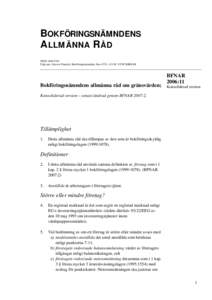 BOKFÖRINGSNÄMNDENS ALLMÄNNA RÅD ISSNUtgivare: Gunvor Pautsch, Bokföringsnämnden, Box 6751, STOCKHOLM  Bokföringsnämndens allmänna råd om gränsvärden;