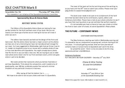 IDLE CHATTER Mark ll Newsletter No: 96 Thursday 29th May[removed]This newsletter is an initiative of the Quandialla Centenary Committee
