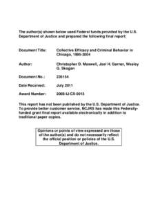 Stephen Raudenbush / Gang Resistance Education and Training / Social disorganization theory / Social psychology / Helpfulness / Education in the United States / United States / Robert J. Sampson / Year of birth missing / Criminology