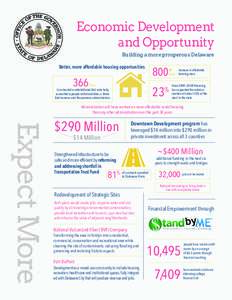 Economic Development and Opportunity Building a more prosperous Delaware Better, more affordable housing opportunities  800+