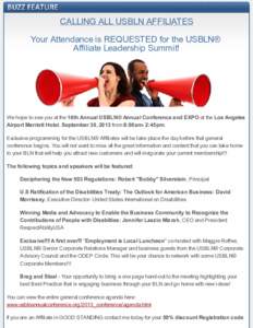 CALLING ALL USBLN AFFILIATES Your Attendance is REQUESTED for the USBLN® Affiliate Leadership Summit! We hope to see you at the 16th Annual USBLN® Annual Conference and EXPO at the Los Angeles Airport Marriott Hotel, S