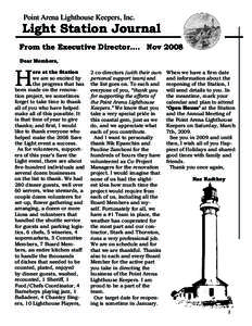 Point Arena Lighthouse Keepers, Inc.  Light Station Journal From the Executive Director…. Nov 2008 Dear Members,