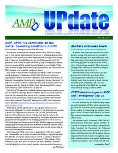 A weekly newsletter presented by AMP President/CEO Marc Gerken May 16, 2014 AMP, APPA file comments on the 	 winter operating conditions in PJM