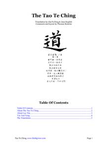 The Tao Te Ching Translation by Gia Fu Feng & Jane English Comments and layout by Thomas Knierim Table Of Contents Table Of Contents........................................................................................