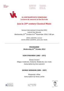 IL CONTRAPPUNTO VENEZIANO Lectures & concerts in San Servolo Jazz in 20th century Classical Music Venice International University (VIU) Isola di San Servolo