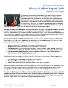 Information for Parents  District & School Report Cards[removed]School Year In September, the Wisconsin Department of Public Instruction (DPI) will issue District and School Report Cards for your child’s school and dis