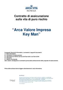 Arca Vita S.p.A.  Contratto di assicurazione sulla vita di puro rischio  “Arca Valore Impresa