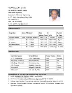 CURRICULUM - VITAE DR. SURESH PRASAD SINGH Head of the Department Department of Chemical Engineering, B. I. T. Sindri, Dhanbad Jharkhand, India, Pin Code: [removed]