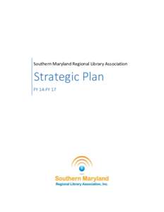 Southern Maryland Regional Library Association  Strategic Plan FY 14-FY 17  Vision