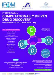 5th CDDD Meeting  COMPUTATIONALLY DRIVEN DRUG DISCOVERY  November 16-17, 2017 | IFOM, Milan - Italy