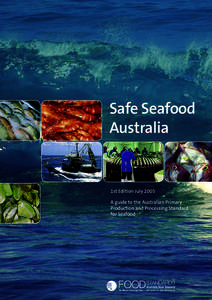 Safe Seafood Australia 1st Edition July 2005 A guide to the Australian Primary Production and Processing Standard