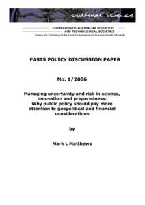 FEDERATION OF AUSTRALIAN SCIENTIFIC AND TECHNOLOGICAL SOCIETIES Science and Technology for the Social, Environmental and Economic Benefit of Australia  FASTS POLICY DISCUSSION PAPER