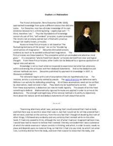 Dualism and Rationalism  The French philosopher, Rene Descartes[removed]), approached knowledge from quite a different stance than did John Locke. For Descartes, man has ultimate knowledge of his own existence because 