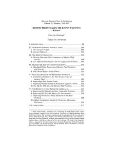 Harvard Journal of Law & Technology Volume 21, Number 1 Fall 2007 IDENTITY THEFT: MAKING THE KNOWN UNKNOWNS KNOWN Chris Jay Hoofnagle*