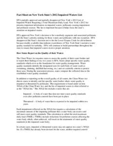 Fact Sheet on New York State’s 2012 Impaired Waters List EPA partially approved and partially disapproved New York’s 2012 List of Impaired Waters Requiring a Total Maximum Daily Load. New York’s 2012 list presents 