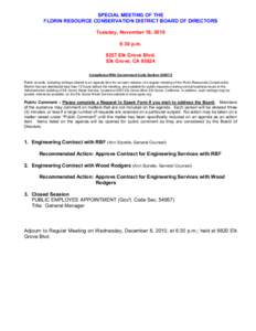 SPECIAL MEETING OF THE FLORIN RESOURCE CONSERVATION DISTRICT BOARD OF DIRECTORS Tuesday, November 16, 2010 6:30 p.m[removed]Elk Grove Blvd. Elk Grove, CA 95624