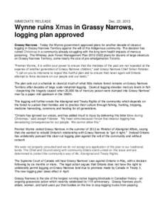 IMMEDIATE RELEASE  Dec. 23, 2013 Wynne ruins Xmas in Grassy Narrows, logging plan approved