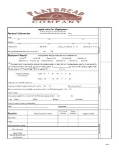 Application For Employment Be sure to neatly prin t your name and date in the vertical space on the right hand side of this page Personal Information