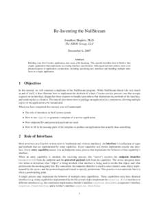 Re-Inventing the NullStream Jonathan Shapiro, Ph.D. The EROS Group, LLC December 6, 2007 Abstract Building your first Coyotos application may seem a bit daunting. This tutorial describes how to build a first,