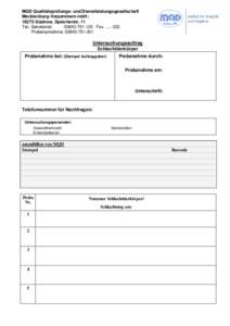 MQD Qualitätsprüfungs- und Dienstleistungsgesellschaft Mecklenburg-Vorpommern mbH ; 18273 Güstrow, Speicherstr. 11 Tel.: Sekretariat: Fax: ...- 222 Probenannahme: 