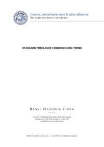 STANDARD FREELANCE COMMISSIONING TERMS  Level 10, 179 Elizabeth Street Sydney NSW 2000 Australia Telephone[removed]Facsimile[removed]removed] www.bhf.com.au