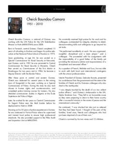 In Memoriam  Cheick Boundou Camara 1951 – 2010  Cheick Boundou Camara, a national of Guinea, was