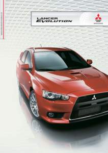 www.mitsubishi-motors.ch  Power et précision La Mitsubishi Lancer Evolution incarne tout le know-how que Mitsubishi Motors a acquis durant les neuf dernières générations des Lancer Evolution et en 35 ans d’histo