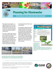 Planning for Stormwater On the web at: nemo.uconn.edu/tools/stormwater Planning for Stormwater is a new website from the UConn NEMO program that provides