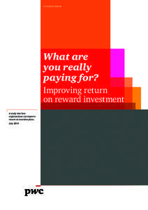 www.pwc.com.au  What are you really paying for? Improving return