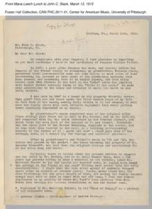 From Maria Leech Lynch to John C. Slack, March 13, 1915 Foster Hall Collection, CAM.FHC[removed], Center for American Music, University of Pittsburgh. From Maria Leech Lynch to John C. Slack, March 13, 1915 Foster Hall C