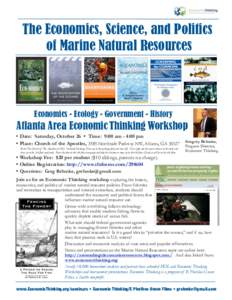 The Economics, Science, and Politics of Marine Natural Resources Economics - Ecology - Government - History  Atlanta Area Economic Thinking Workshop