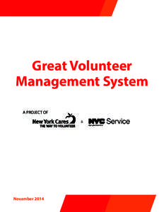 Great Volunteer Management System A PROJECT OF &  November 2014