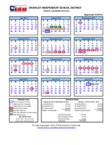 CROWLEY INDEPENDENT SCHOOL DISTRICT SCHOOL CALENDAR[removed]Approved[removed]S 7
