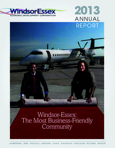 2013 annual report Windsor-Essex: The Most Business-Friendly