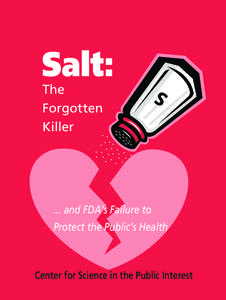 Salt: The Forgotten Killer  ... and FDA’s Failure to