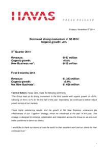 P R E S S R E L E A S E  Puteaux, November 6th 2014 Continued strong momentum in Q3 2014 Organic growth: +6%