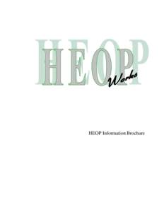 HEOP Information Brochure  OPPORTUNITIES AT INDEPENDENT COLLEGES AND UNIVERSITIES IN NEW YORK STATE THROUGH THE