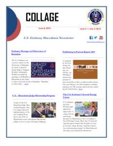 COLLAGE Issue 6, 2014 June 4 — July 2, 2014  U.S. Embassy Macedonia Newsletter