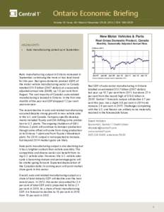 Ontario Economic Briefing Volume 19 • Issue 48 • Week of November 25-29, 2013 | ISSN: [removed]New Motor Vehicles & Parts Real Gross Domestic Product, Canada Monthly, Seasonally Adjusted Annual Rate