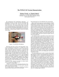 The WITAS UAV System Demonstration Mariusz Wzorek and Patrick Doherty Department of Computer and Information Science Link¨oping University, SE[removed]Link¨oping, Sweden {marwz,patdo}@ida.liu.se